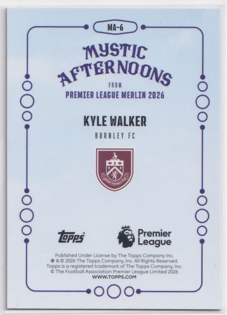 2026 Topps Chrome Premier League Mystic Afternoons MA-6 Kyle Walker